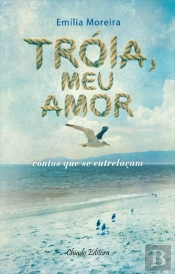 Tróia, Meu Amor 
