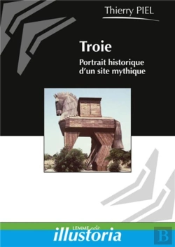 Bertrand.pt - Troie, Portrait Historique D'Un Site Mythique
