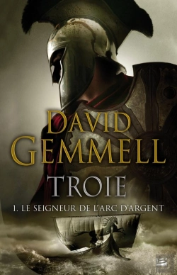 Bertrand.pt - Troie T.1 ; Le Seigneur De L'Arc D'Argent