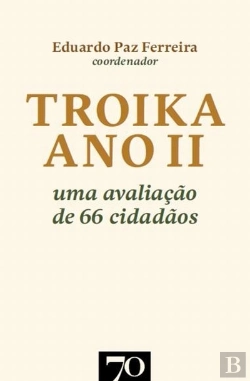 Bertrand.pt - Troika Ano II. Uma avaliação de 66 cidadãos