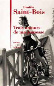 Trois Amours De Ma Jeunesse
