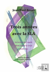 Trois Années Avec La Sla