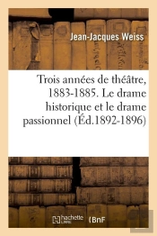 Trois Annees De Theatre Edition 1892 1896
