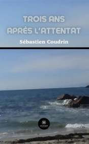 Trois Ans Apres L'Attentat