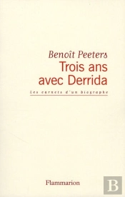 Trois ans avec Derrida