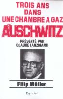 Trois Ans Dans Une Chambre À Gaz D'Auschwitz