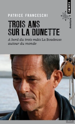 Bertrand.pt - Trois Ans Sur La Dunette ; À Bord Du Trois-Mâts La Boudeuse Autour Du Monde