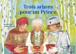 Bertrand.pt - Trois Arbres Pour Un Prince