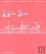 Trois Architectes Composent La Ville