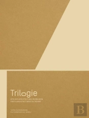 Trois Architectures En Pierre
