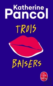 Trois Baisers