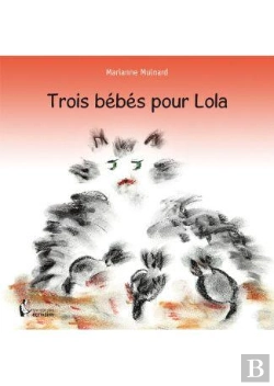 Bertrand.pt - Trois Bébés Pour Lola