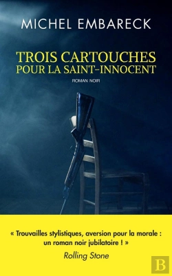Bertrand.pt - Trois Cartouches Pour La Saint-Innocent