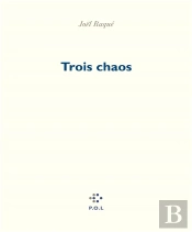 Trois Chaos