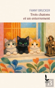 Trois Chatons Et Un Enterrement