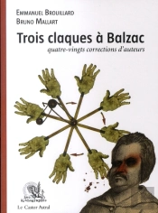 Trois Claques À Balzac ; Quatre-Vingts Corrections D'Auteur
