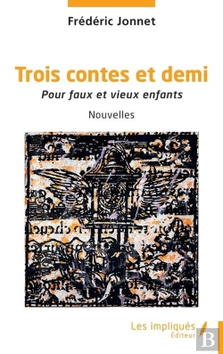 Bertrand.pt - Trois Contes Et Demi : Pour Faux Et Vieux Enfants