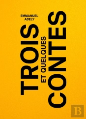 Trois Contes Et Quelques