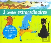 Trois Contes Extraordinaires : La Vache Orange ; Le Cheval Bleu ; La Grande Penthère Noire