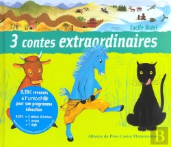 Bertrand.pt - Trois Contes Extraordinaires : La Vache Orange ; Le Cheval Bleu ; La Grande Penthère Noire