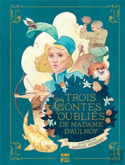 Bertrand.pt - Trois Contes Oubliés De Madame D'Aulnoy
