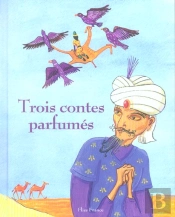 Trois Contes Parfumes