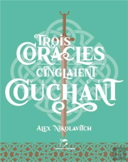 Bertrand.pt - Trois Coracles Cinglaient Vers Le Couchant