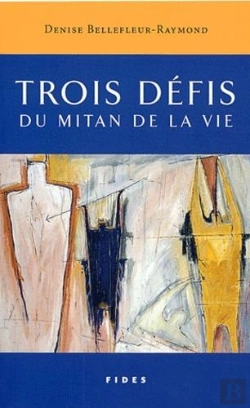 Bertrand.pt - Trois Defis Du Mitan De La Vie