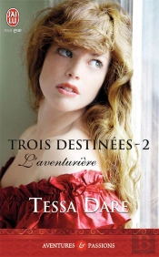 Trois Destinees - 2 - L'Aventuriere