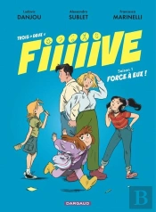 Trois + Deux = Fiiiiive Tome 1 : Force À Deux !