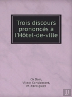 Bertrand.pt - Trois Discours Prononces A L'Hotel-De-Ville