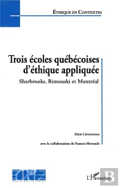 Trois Ecoles Quebecoises D'Ethique Appliquee, Sherbrooke, Rimouski Et Montreal