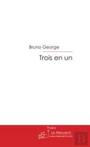 Trois En Un