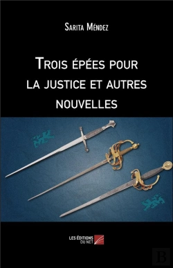 Bertrand.pt - Trois Épées Pour La Justice Et Autres Nouvelles