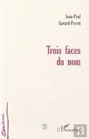 Trois Faces Du Nom