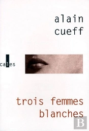Trois Femmes Blanches