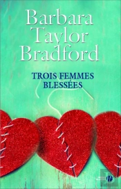 Trois Femmes Blessees