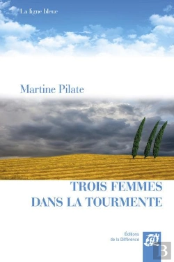 Bertrand.pt - Trois Femmes Dans La Tourmente