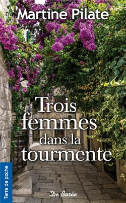 Bertrand.pt - Trois Femmes Dans La Tourmente