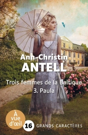 Trois Femmes De La Baltique Tome 3 : Paula