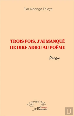 Bertrand.pt - Trois Fois, J'Ai Manqué De Dire Adieu Au Poème