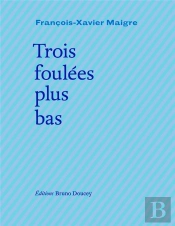 Trois Foulées Plus Bas