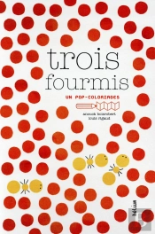 Trois Fourmis