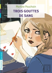 Trois Gouttes De Sang
