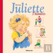 Trois Histoires De Juliette T.2 : Chez Papy Mamie, Fête Son Anniversaire, S'Habille
