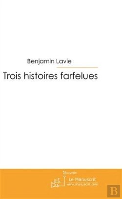 Bertrand.pt - Trois Histoires Farfelues