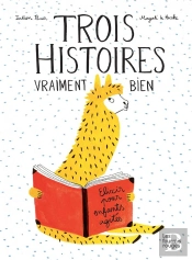 Trois Histoires Vraiment Bien