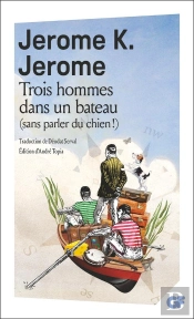 Trois Hommes Dans Un Bateau (Sans Parler Du Chien !)