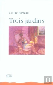 Trois Jardins