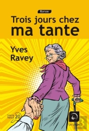 Trois Jours Chez Ma Tante